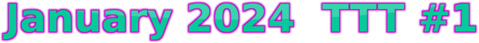 January 2024 TTT #1