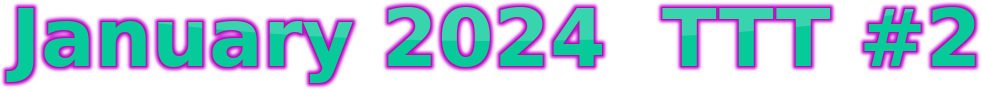 January 2024 TTT #2